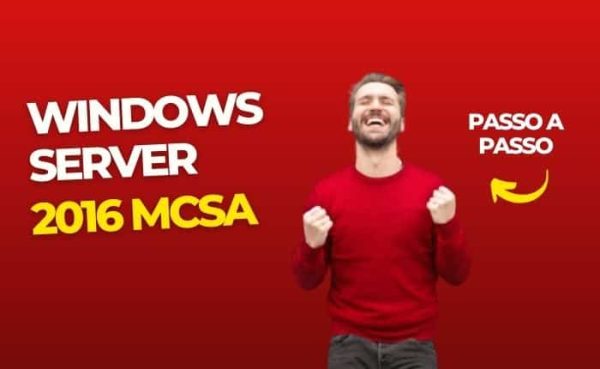 Windows Server 2016 MCSA do zero ao profissional!