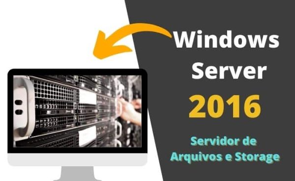 Servidor de Arquivos Windows Server 2016 + STORAGE+ 2 Cursos