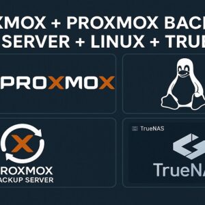 Proxmox 2025 + PBS + Linux + TrueNAS